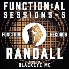 DJ RANDALL & BLACKEYE MC - FUNCTION:AL SESSIONS 5