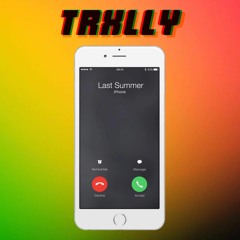 Trxlly - Last Summer