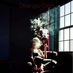 Drive You Crazy - Nini Lyric ft Trigg Inkd