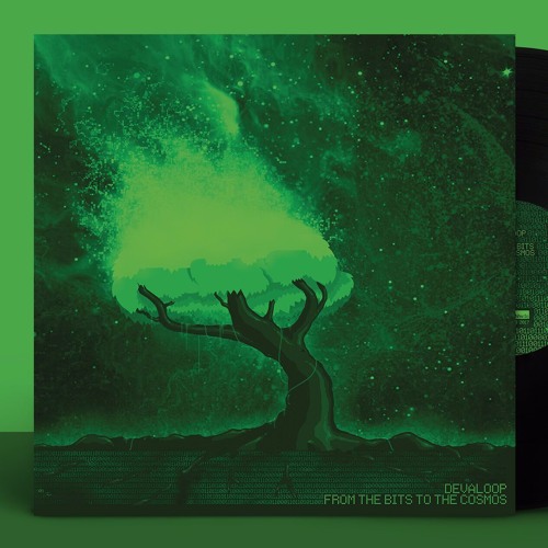 Devaloop - From The Bits To The Cosmos (12" Vinyl - Out now)