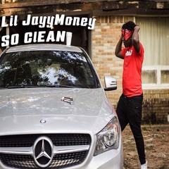 Lil JayyMoney - So Clean