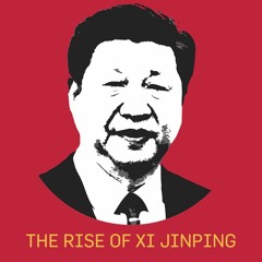 The Rise of Xi Jinping, with Roderick MacFarquhar
