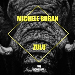 Zulù (Original Mix) FREE DOWNLOAD
