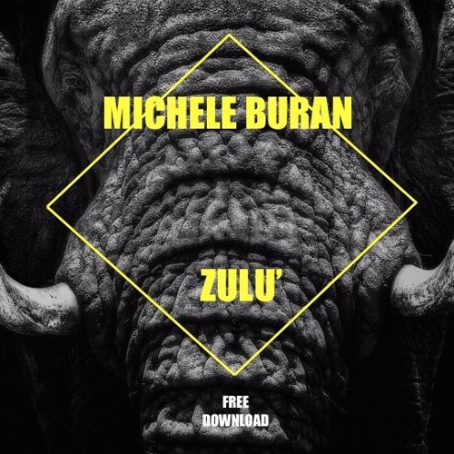 Zulù (Original Mix) FREE DOWNLOAD