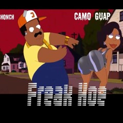 Freak Hoe- Ft Camo Guap