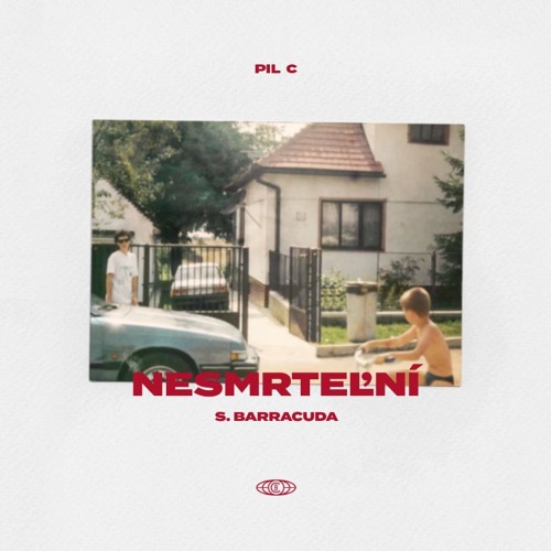 PIL C - Nesmrteľní Feat. S.Barracuda (Prod. S.Barracuda)