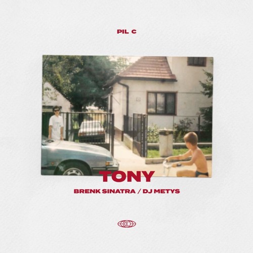 PIL C - Tony Feat. DJ Metys (Prod. Brenk Sinatra)
