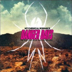 My Chemical Romance - Danger Days (FULL ALBUM)