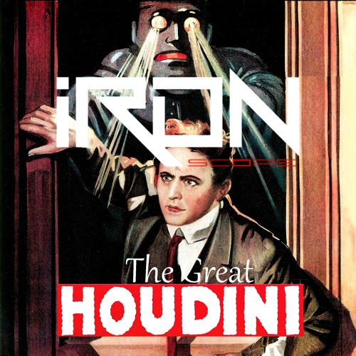 Iron Score - Houdini the Great