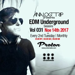 Analog Trip @ EDM Underground Sessions Vol031 Protonradio 14-11-2017| Free Download