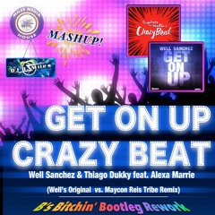Well Sanchez vs. Thiago Dukky feat Alexa Marrie - Get on Up Crazy Beat