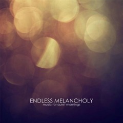 Endless Melancholy - A Song For Dreaming.mp3