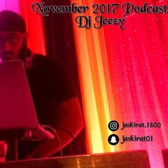 Dj Jeezy | November 2017 Podcast