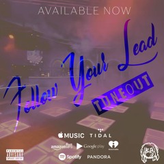 FOLLOW YOUR LEAD