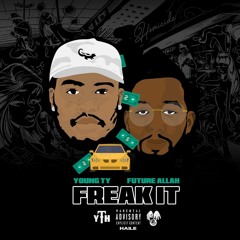 YTH Ty ft. Future Allah - Freak It