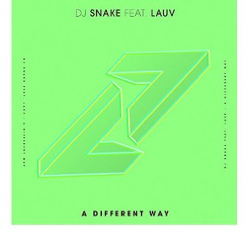 DJ Snake ft. Lauv - A Different Way (Z & Z Remix) {CLIP}             FREE DOWNLOAD