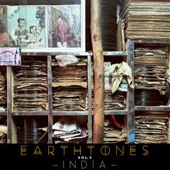 Earthtones Mixtape vol. 3:  INDIA