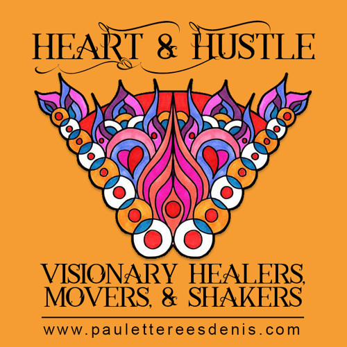 Episode 20 - Heart and Hustle with Paulette Rees-Denis and guest Cat Saunders