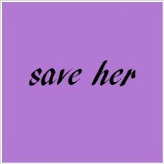 save her