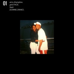 .jerk.FACE.feat.DONNIE.DRAKO.