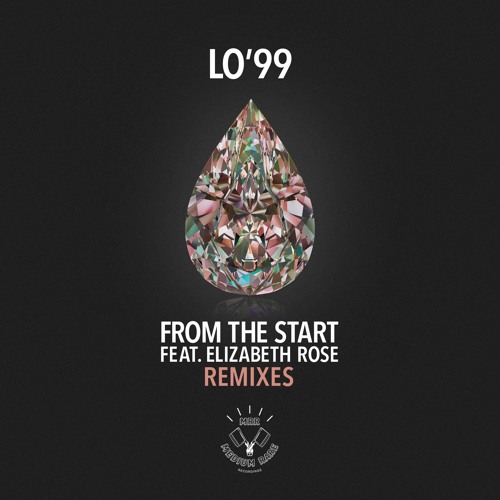 LO'99 - From The Start ft. Elizabeth Rose (rrotik Remix)