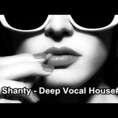 Shanty -  Deep Vocal House# 5 (152kbit Opus)