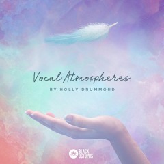 Black Octopus Sound - Holly Drummond Vocal Atmospheres (main Demo)