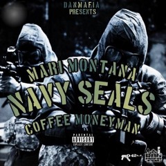 MARI MONTANA X COFFEE MONEYMAN -NAVY SEALS PRODBY:YOUNGINSOSLEAZE
