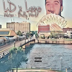 Trapboy LD x BullyWorld Leno - Water - Bully World