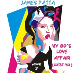 My 80's Love Affair (Guest Mix) volume 2