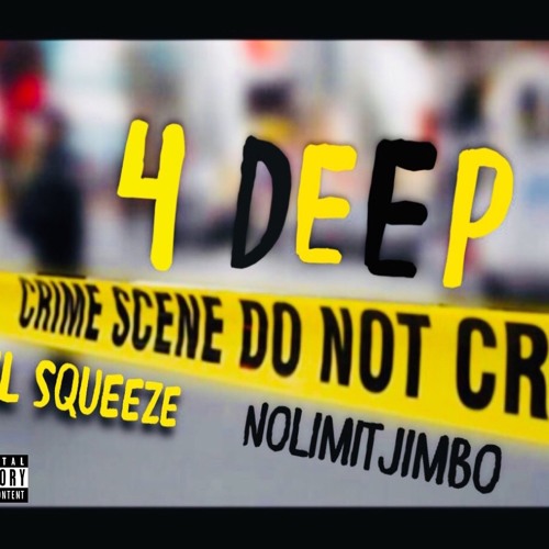 LIL SQUEEZE X NOLIMTJIMBO - 4 DEEP (PROD. BY MEGA BEATS)