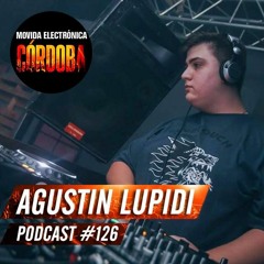 Agustin Lupidi @ Set Exclusivo Movida Electronica Cba (Podcast 125) 15.11.17