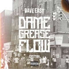 Dave East - Dame Grease Flow (DigitalDripped.com)