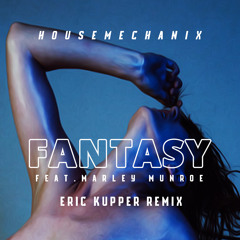 Fantasy Featuring Marley Munroe (Eric Kupper Mix)
