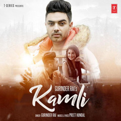 Kamli __Gurinder Rai