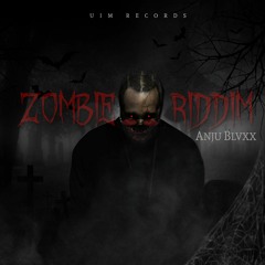 ANJUBLAXX -INSTRUMENTAL -ZOMBIE RIDDIM -ANJUBLAXX -UIM RECORDS