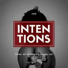 Intentions (prod. by SPXCLEY and Young Lee)