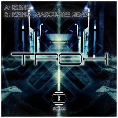 Trox - Rising (Marcus Tee Remix) [OUT NOW!]