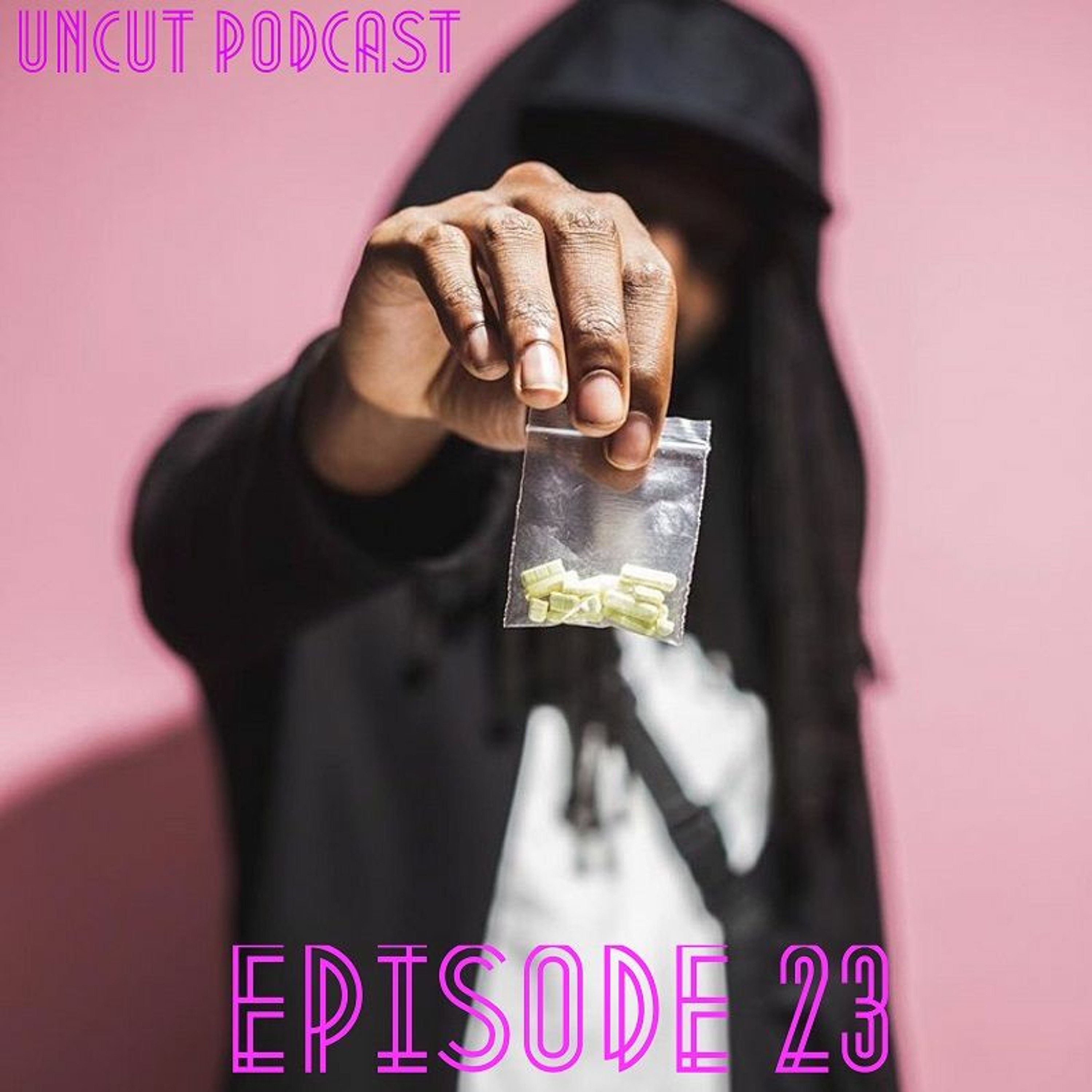 Episode 23 - Sis, is this your man? Ft. Shvk