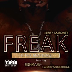 FREAK(IN THE MORNING)