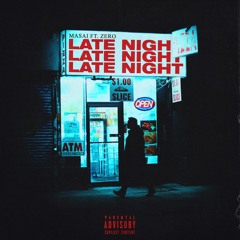 Late Night (feat. Zer0) (Prod. Josh Petruccio & Zer0)