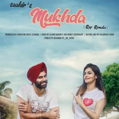 Mukhda - Saahir [2017]