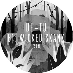 B1 - DE-TÜ - Wicked Skank (IFS008)