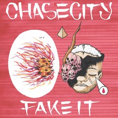Chase City - Fake It