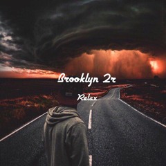 brooklyn 2r -  Relax (Original Mix)