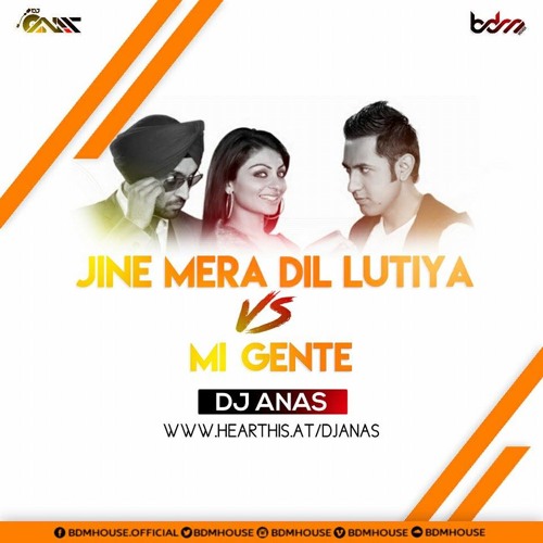 Jihne Mera Dil Luteya VS Mi Gente (2017 Remix) - DJ ANAS