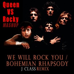 Queen Mashup - We Will Rock You Bohemian Rapsody Rocky Mashup