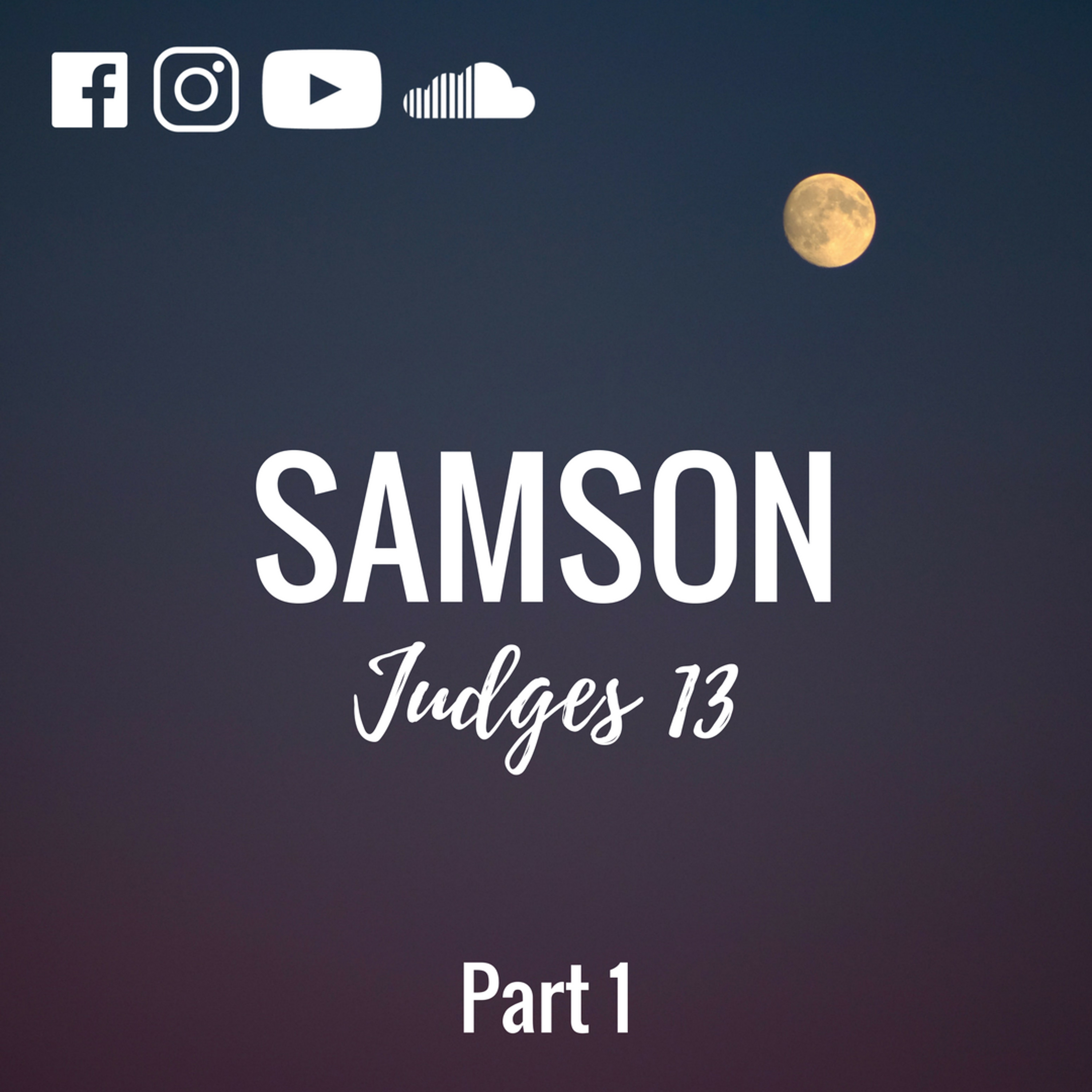 Samson Part 1 (Judges 13) episode artwork