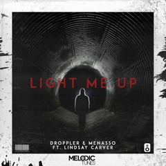 Droppler & Menasso Ft. Lindsay Carver - Light Me Up(Original Mix)(OUT NOW)