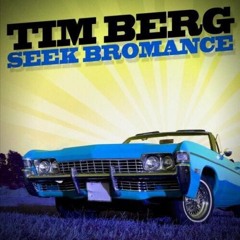 Tim Berg - Seek Bromance (Valo Remix) ***SUPPORTED BY ORKESTRATED***